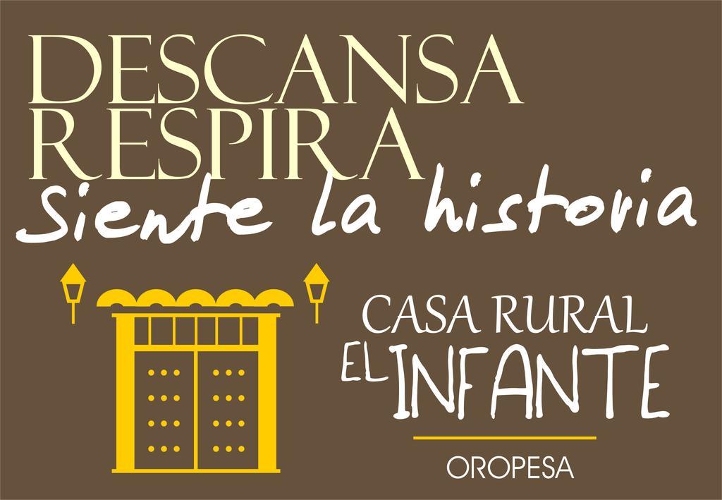 Casa Rural El Infante Oropesa Exterior foto